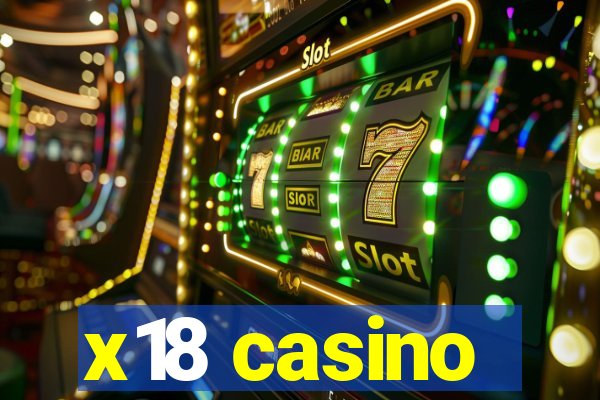 x18 casino